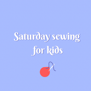 Kids' Sewin' Saturday