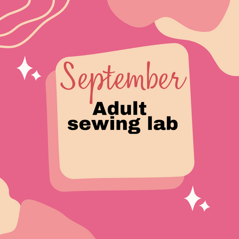 September Adult Sewing Lab. ASL0923