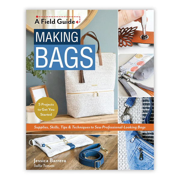 Field Guide to Bag Making: Overview & #1 Zipper Pouch Thurs.,Sept 17 10am-3:30pm
