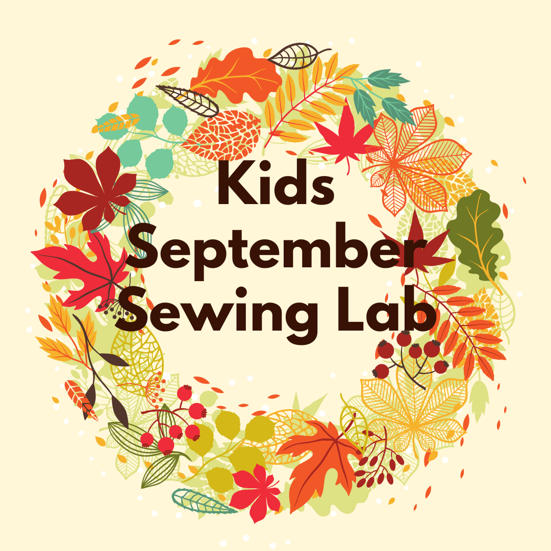 Kids Sewing Lab September
