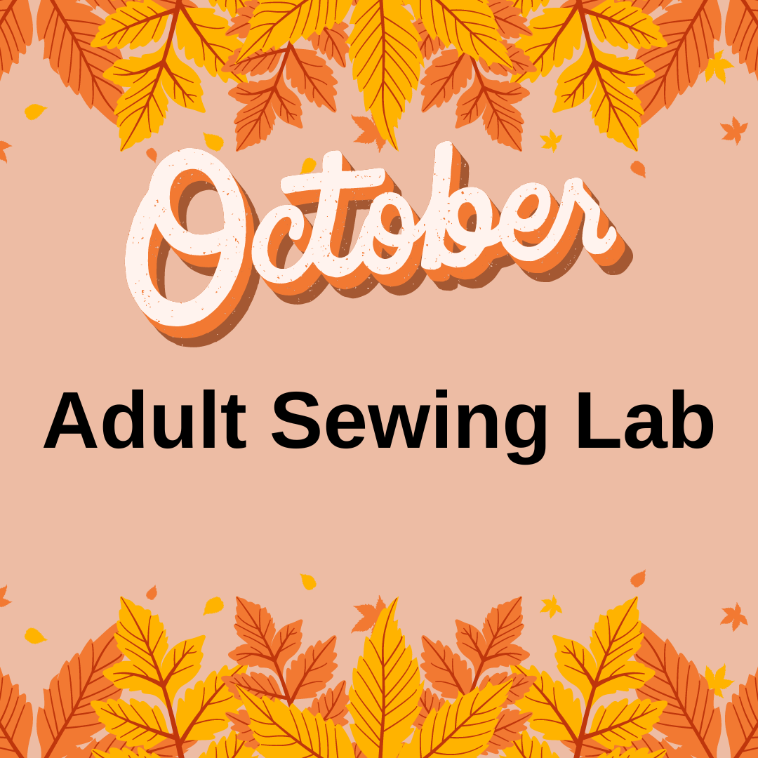October Adult Sewing Lab