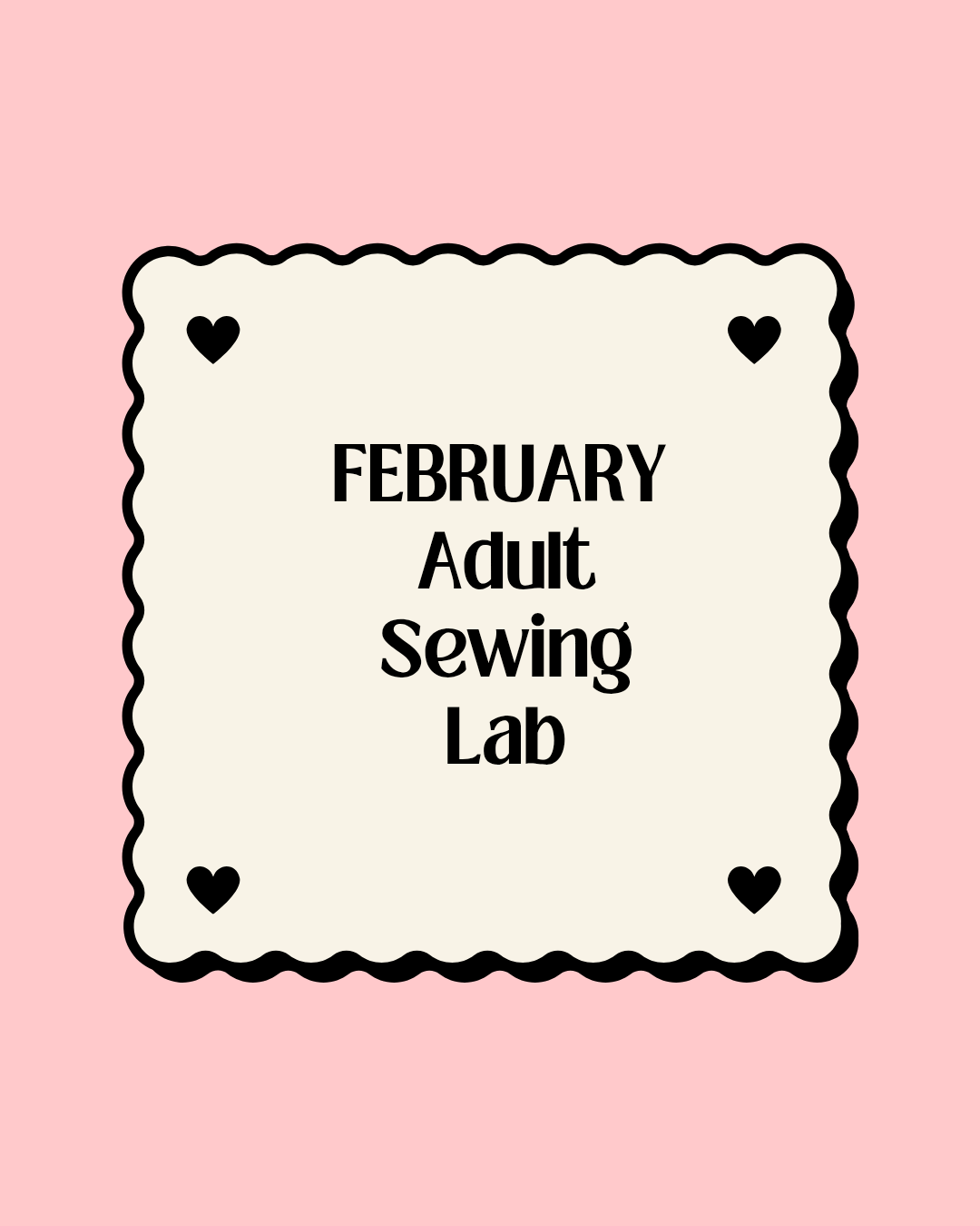 February 2026 Adult Sewing Lab